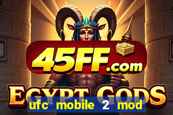 ufc mobile 2 mod apk unlimited money and gems